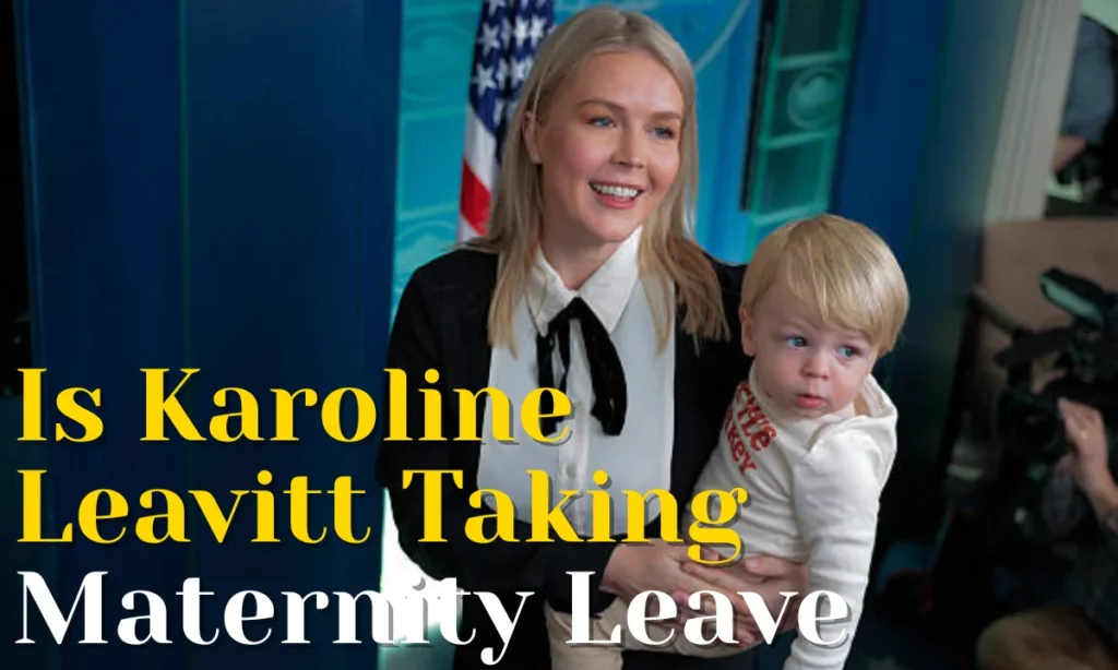 Is Karoline Leavitt Taking Maternity Leave